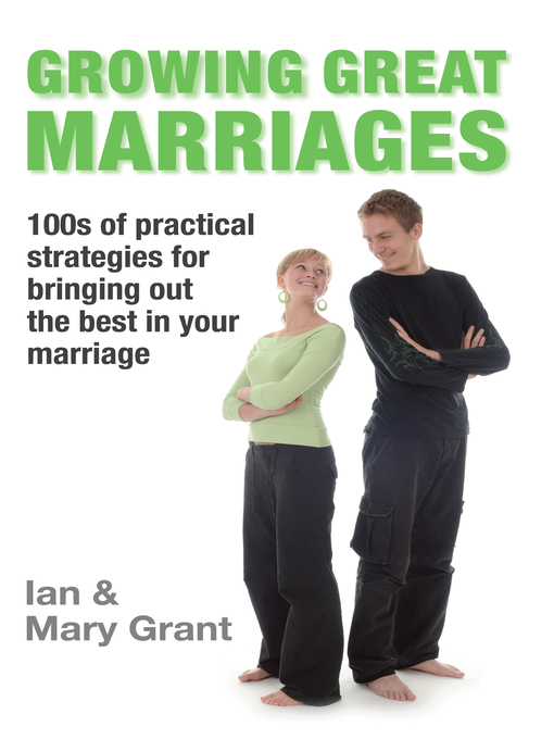 Title details for Growing Great Marriages by Ian Grant - Available